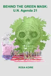 Rosa Koire - Behind the Green Mask